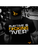 T-shirt PLAY TIME IS FUCKING OVER MODEL D020 DEDICATED