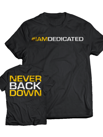 T-shirt NEVER BACK DOWN MODEL D032 DEDICATED
